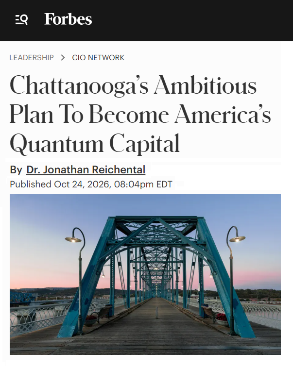ARTICLE: Chattanooga’s Ambitious Plan To Become America’s Quantum Capital