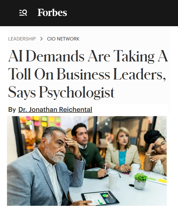 ARTICLE: AI Demands Are Taking A Toll On Business Leaders, Says Psychologist